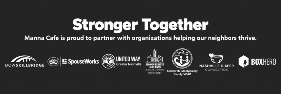 Manna Cafe partners: SkillBridge, SpouseWorks, United Way, Second Harvest, Clarksville-Montgomery County VOAD, Nashville Diaper Connection, and BoxHero